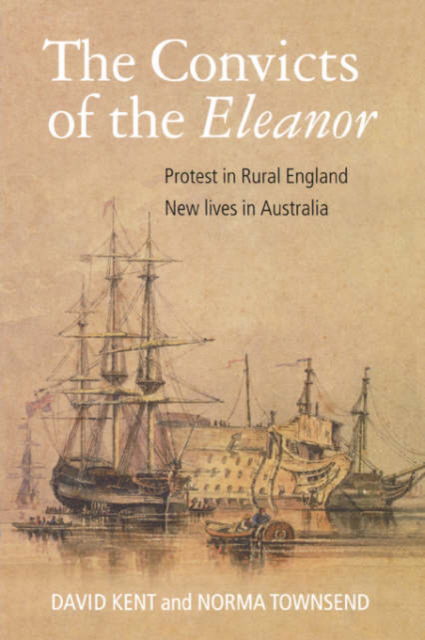 The Convicts of the Eleanor - David Kent - Livros - Merlin Press - 9780850365047 - 1 de novembro de 2002