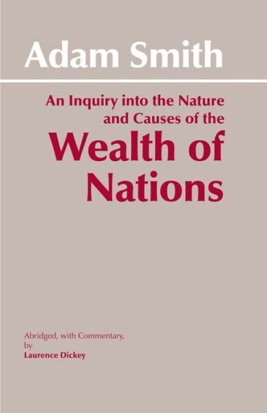 Cover for Adam Smith · The Wealth of Nations - Hackett Classics (Paperback Bog) [Abridged edition] (1993)