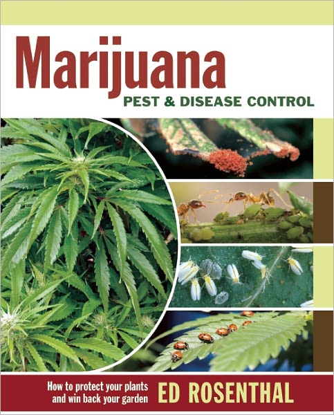 Marijuana Pest & Disease Control - Ed Rosenthal - Books - Quick American a division of Quick Tradi - 9780932551047 - June 13, 2012