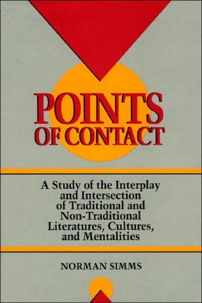 Cover for Norman Simms · Points of Contact: A Study of the Interplay and Intersection of Traditional (Hardcover Book) (1991)