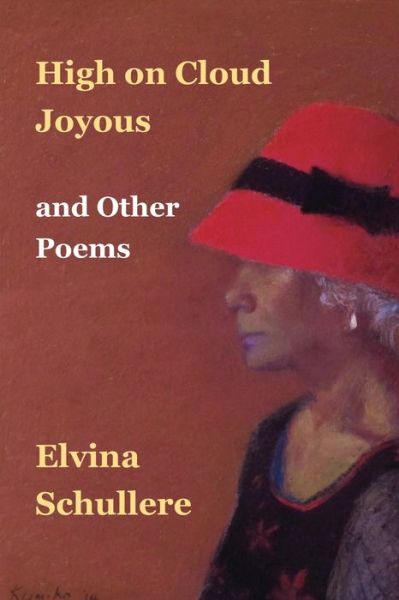 Cover for Elvina D. W. Schullere · High on Cloud Joyous and Other Poems (Paperback Book) (2019)