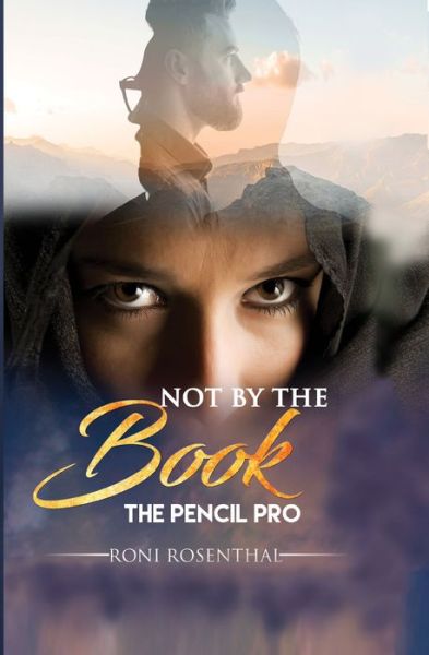 Cover for Roni Rosenthal · Not by the Book: The Pencil Pro (Paperback Book) (2018)