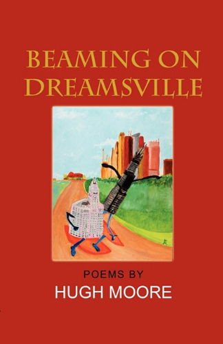 Cover for Hugh Moore · Beaming on Dreamsville (Paperback Book) (2011)