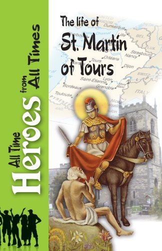 Cover for Sulpitius Severus · The Life of St Martin of Tours (Paperback Book) [Large type / large print edition] (2013)