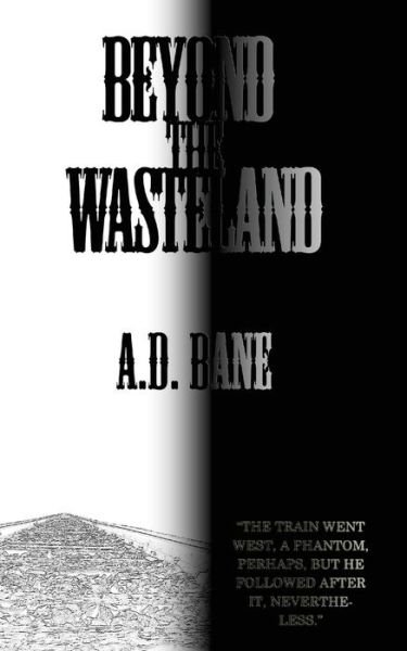Cover for A D Bane · Beyond the Wasteland (Pocketbok) (2018)