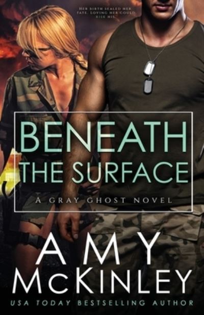 Cover for Amy McKinley · Beneath the Surface - Gray Ghost Novel (Pocketbok) (2018)