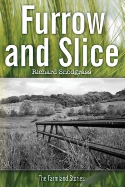 Cover for Richard Snodgrass · Furrow and Slice (Paperback Book) (2021)