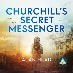 Cover for Alan Hlad · Churchill's Secret Messenger (Audiobook (CD)) [Unabridged edition] (2021)