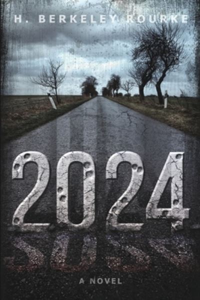 Cover for H Berkeley Rourke · 2024 (Paperback Book) (2021)