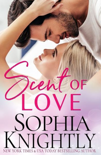 Cover for Sophia Knightly · Scent of Love (Pocketbok) (2019)