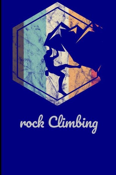 Cover for James DAVIS · Rock climbing Climbing Training Grid notebook gift for Hikers Mountaineers ClimbersGrid notebook (Paperback Book) (2019)