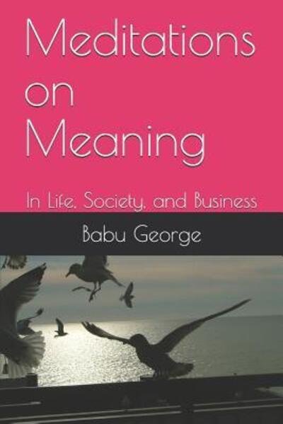 Cover for Babu George · Meditations on Meaning (Paperback Bog) (2015)