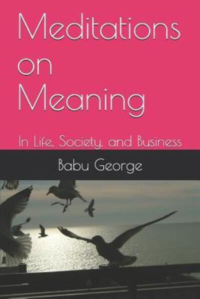 Cover for Babu George · Meditations on Meaning (Paperback Book) (2015)