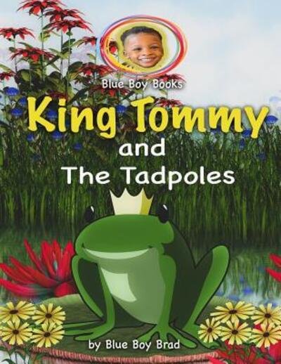 Cover for Blue Boy Brad · King Tommy and the Tadpoles (Taschenbuch) (2019)