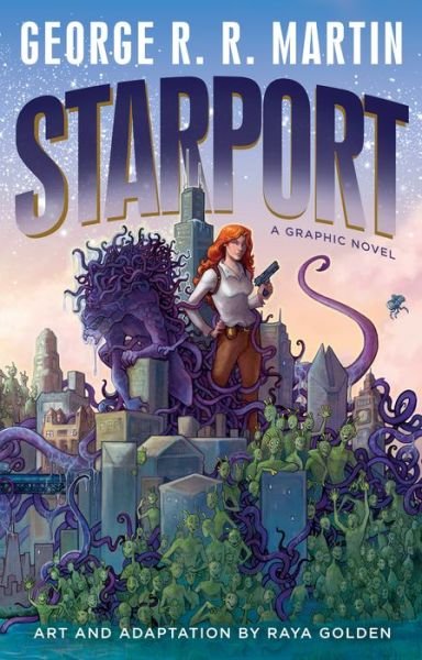 Cover for George R. R. Martin · Starport (Graphic Novel) (Innbunden bok) (2019)