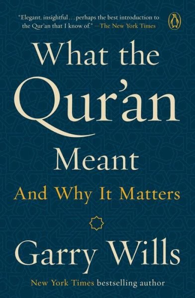 Cover for Garry Wills · What the Qur'an Meant: And why it matters (Paperback Bog) (2018)