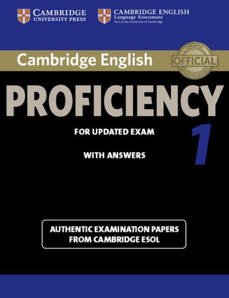 Cover for Cambridge ESOL · Cambridge English Proficiency 1 for Updated Exam Student's Book with Answers: Authentic Examination Papers from Cambridge ESOL - CPE Practice Tests (Paperback Book) (2012)