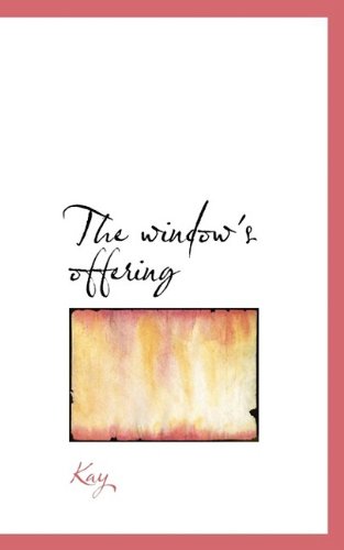 Cover for Kay · The Window's Offering (Pocketbok) (2009)