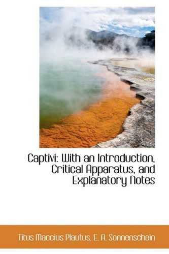 Cover for Titus Maccius Plautus · Captivi: with an Introduction, Critical Apparatus, and Explanatory Notes (Paperback Book) (2009)