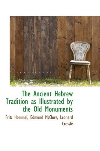 Cover for Hommel · The Ancient Hebrew Tradition As Illustrated by the Old Monuments (Paperback Book) (2009)