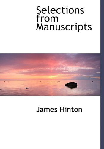 Cover for James Hinton · Selections from Manuscripts (Hardcover Book) (2009)