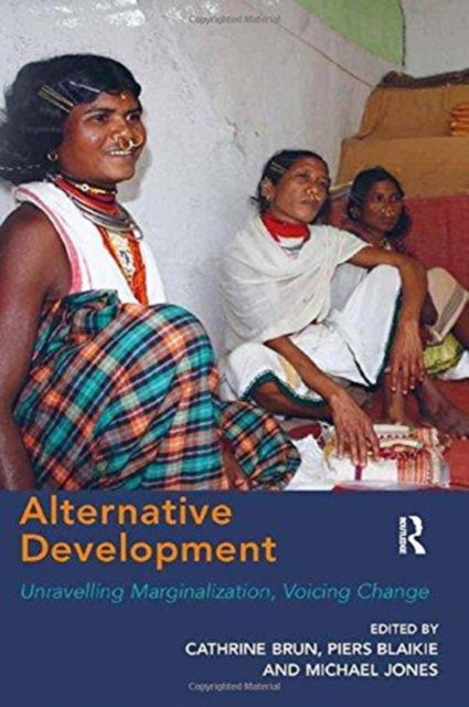 Cover for Cathrine Brun · Alternative Development: Unravelling Marginalization, Voicing Change (Paperback Book) (2016)