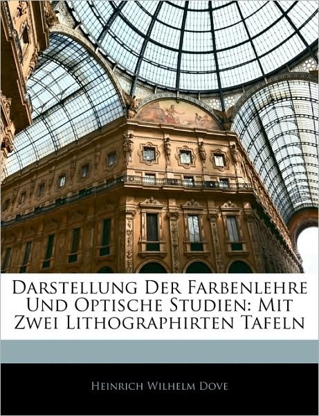 Cover for Dove · Darstellung der Farbenlehre und op (Book)