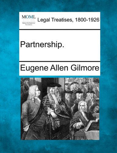 Cover for Eugene Allen Gilmore · Partnership. (Paperback Bog) (2010)