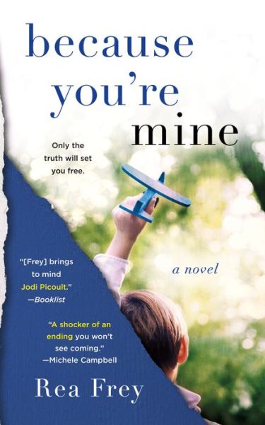 Cover for Rea Frey · Because You're Mine: A Novel (Paperback Book) (2020)