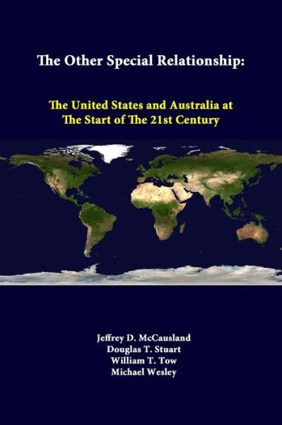 Cover for Jeffrey D. Mccausland · The Other Special Relationship: the United States and Australia at the Start of the 21st Century (Paperback Book) (2014)