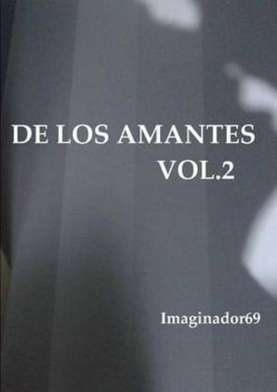 Cover for Imaginador 69 · De Los Amantes Vol.2 (Paperback Book) (2015)