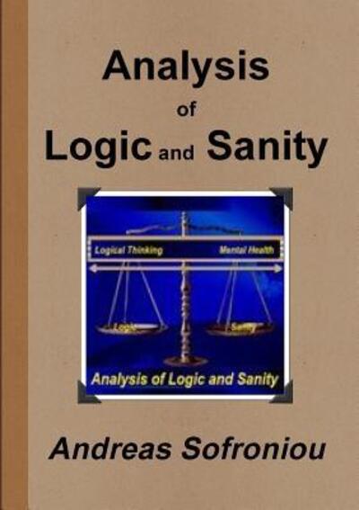 Cover for Andreas Sofroniou · Analysis of Logic and Sanity (Paperback Book) (2017)