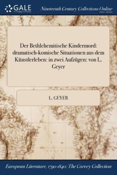 Cover for L Geyer · Der Bethlehemitische Kindermord (Taschenbuch) (2017)