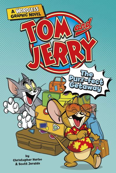 Cover for Harbo, Christopher (Acquisitions Editor) · The Purr-fect Getaway - Tom and Jerry Wordless Graphic Novels (Paperback Book) (2021)