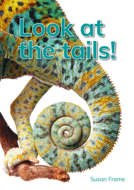 Look at the tails! - Red Squirrel Reading Road 1 - Susan Frame - Books - Capstone Global Library Ltd - 9781398260047 - February 13, 2025