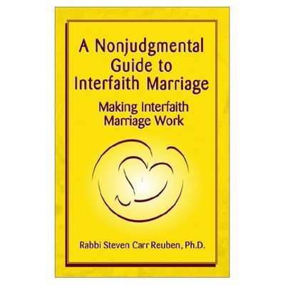 Cover for Steven Carr Reuben · A Nonjudgmental Guide to Interfaith Marriage: Making Interfaith Marriage Work (Paperback Book) (2002)