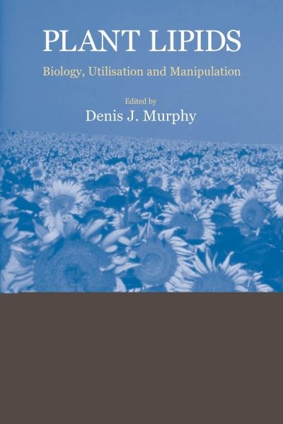 Cover for Murphy · Plant Lipids: Biology, Utilisation and Manipulation - Biological Sciences Series (Hardcover Book) (2004)