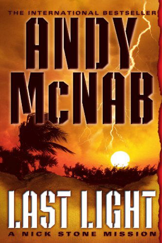 Cover for Andy Mcnab · Last Light: a Nick Stone Mission (Nick Stone Missions) (Paperback Bog) (2007)