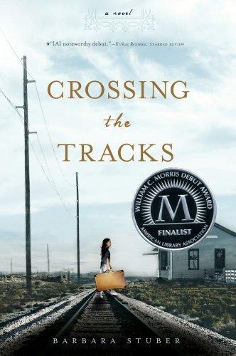 Cover for Barbara Stuber · Crossing the Tracks (Pocketbok) [Reprint edition] (2011)