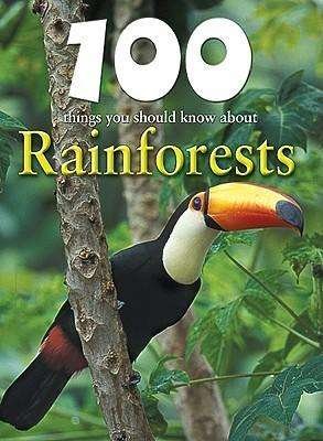 Cover for Camilla De La Bedoyere · 100 Things You Should Know About Rainforests (100 Things You Should Know About... (Mason Crest)) (Hardcover bog) (2010)