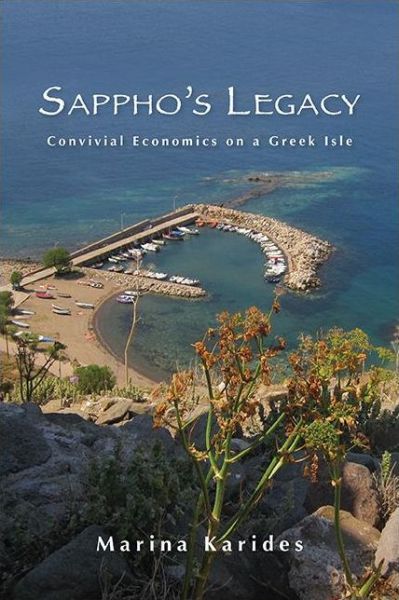 Cover for Marina Karides · Sappho's Legacy: Convivial Economics on a Greek Isle - SUNY series, Praxis: Theory in Action (Paperback Book) (2022)