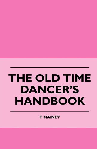 Cover for F. Mainey · The Old Time Dancer's Handbook (Paperback Book) (2010)