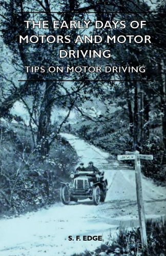 Cover for S. F. Edge · The Early Days of Motors and Motor Driving - Tips on Motor Driving (Pocketbok) (2010)