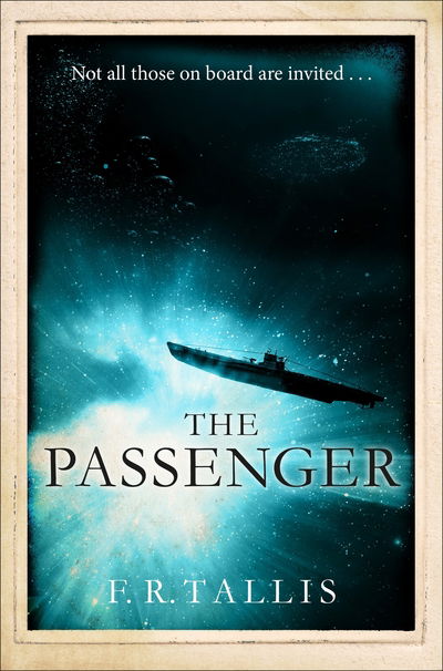 The Passenger - F. R. Tallis - Livros - Pan Macmillan - 9781447236047 - 4 de maio de 2017