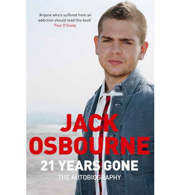 Cover for Jack Osbourne · 21 Years Gone: The Autobiography (Paperback Book) (2013)