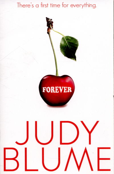 Forever - Judy Blume - Bøger - Pan Macmillan - 9781447281047 - 2015