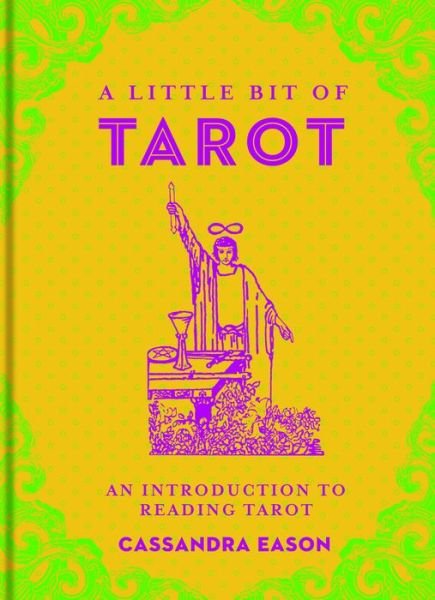 Cover for Cassandra Eason · A Little Bit of Tarot: An Introduction to Reading Tarot - Little Bit Series (Gebundenes Buch) (2015)