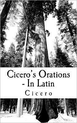 Cover for Cicero · Cicero's Orations - in Latin (Paperback Bog) [Latin edition] (2011)