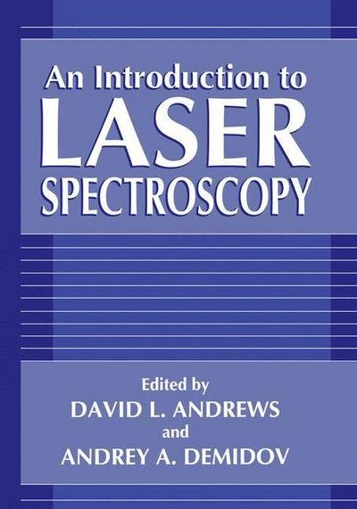 Cover for David L Andrews · An Introduction to Laser Spectroscopy (Paperback Book) [Softcover reprint of the original 1st ed. 1995 edition] (2011)