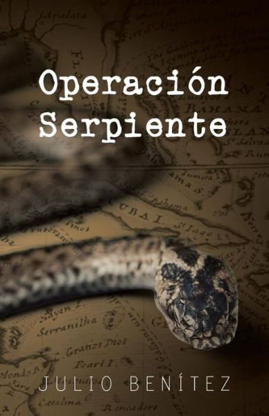 Cover for Julio Benitez · Operacion Serpiente (Paperback Book) (2013)